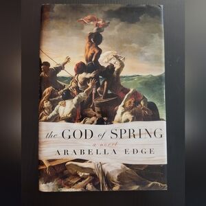 The GOD of SPRING novel Arabella Edge Hardback book